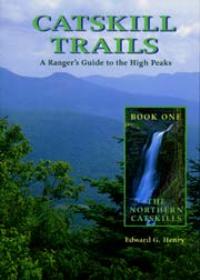Catskill Trails: Book One, The Northern Catskills